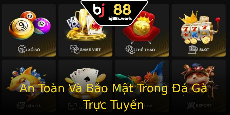 An Toàn Và Bảo Mật Trong Đá Gà Trực Tuyến An Toàn Và Bảo Mật Trong Đá Gà Trực Tuyến