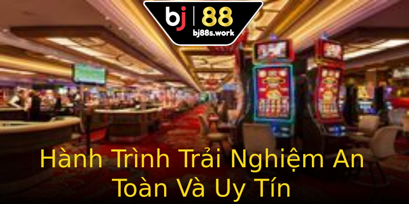 Hành Trình Trải Nghiệm An Toàn Và Uy Tín Hành Trình Trải Nghiệm An Toàn Và Uy Tín