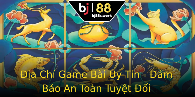 Địa Chỉ Game Bài Uy Tín - Đảm Bảo An Toàn Tuyệt Đối Địa Chỉ Game Bài Uy Tín - Đảm Bảo An Toàn Tuyệt Đối