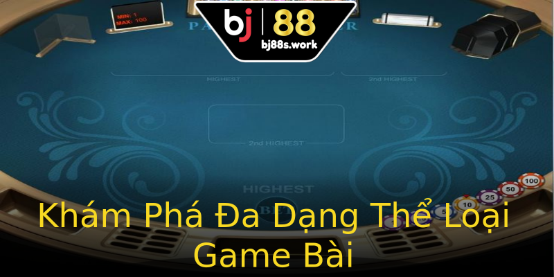 Khám Phá Đa Dạng Thể Loại Game Bài Khám Phá Đa Dạng Thể Loại Game Bài