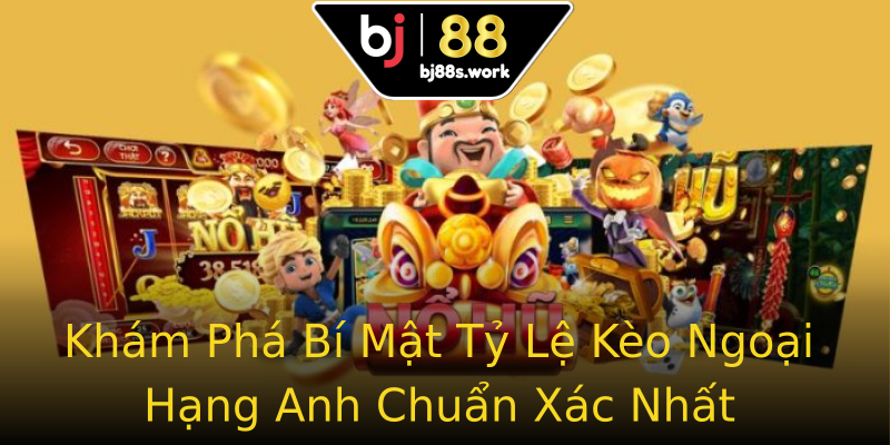 Khám Phá Bí Mật Tỷ Lệ Kèo Ngoại Hạng Anh Chuẩn Xác Nhất Khám Phá Bí Mật Tỷ Lệ Kèo Ngoại Hạng Anh Chuẩn Xác Nhất