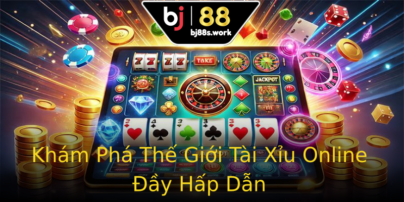 Khám Phá Thế Giới Tài Xỉu Online Đầy Hấp Dẫn Khám Phá Thế Giới Tài Xỉu Online Đầy Hấp Dẫn