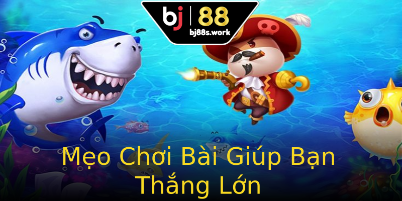 Mẹo Chơi Bài Giúp Bạn Thắng Lớn Mẹo Chơi Bài Giúp Bạn Thắng Lớn